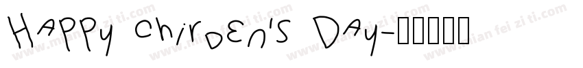 Happy chirden’s Day字体转换